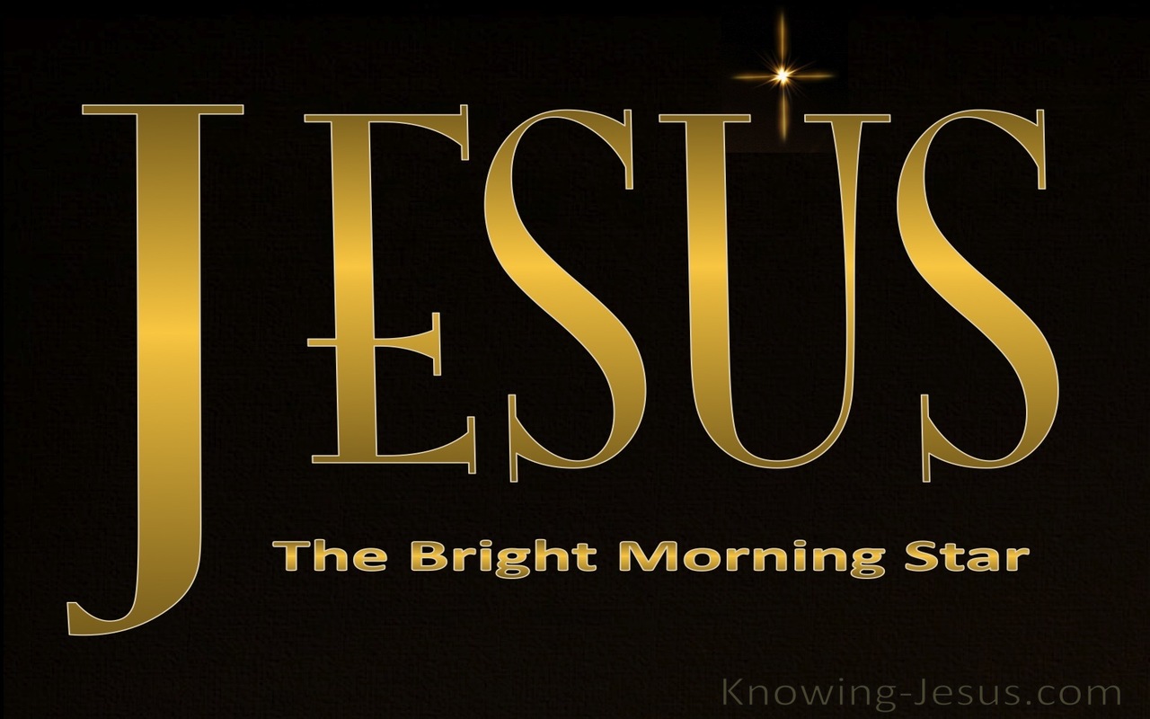 Revelation 22:6 Jesus The Bright Morning Star (devotional)05-10 (gold)